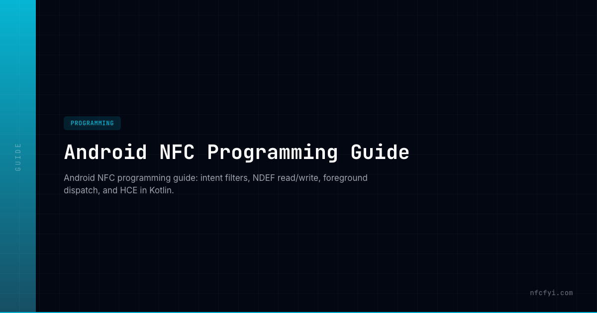 Android NFC Programming Guide — NFCFYI